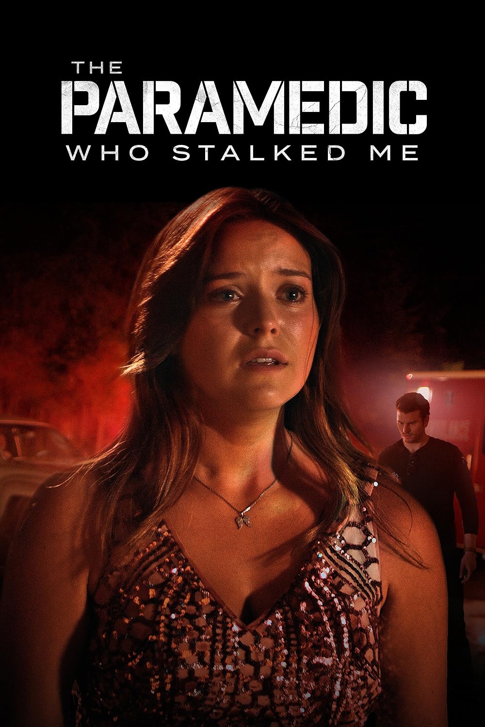 The Paramedic Who Stalked Me 
