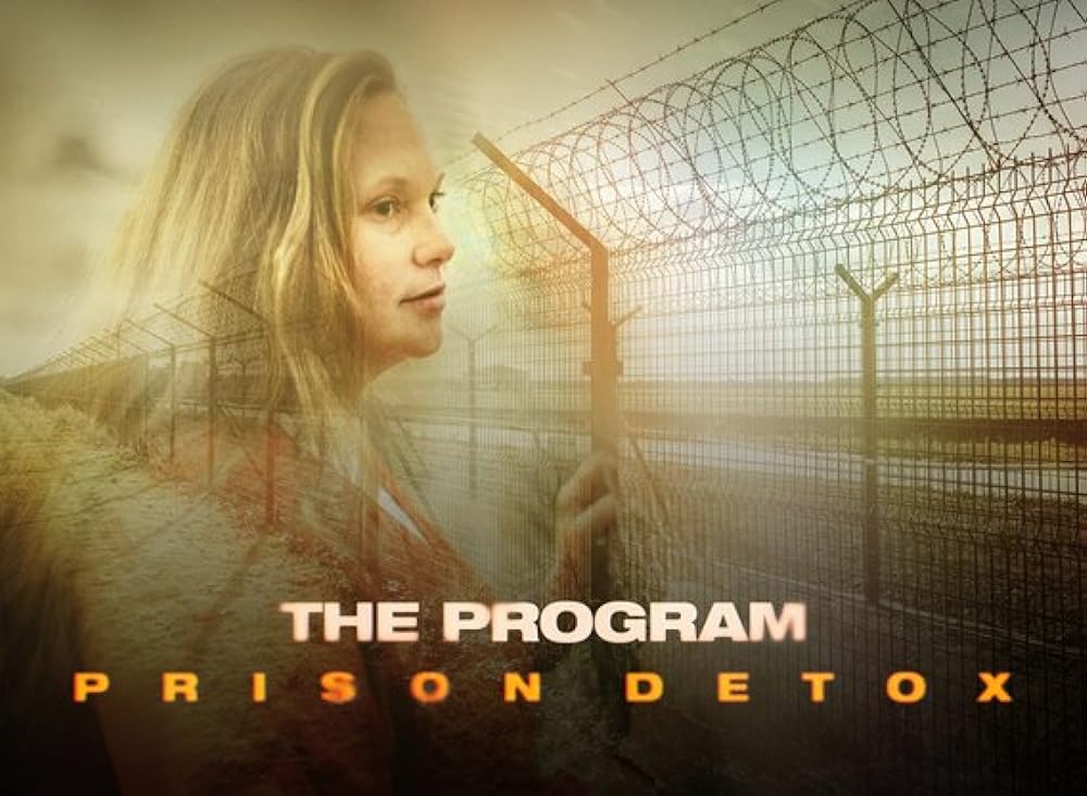 The Program: Prison Detox 