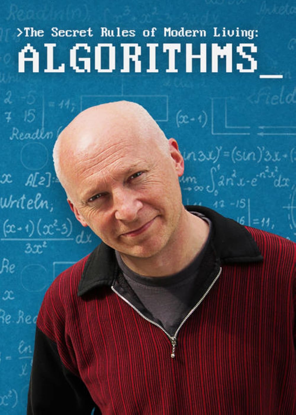 The Secret Rules of Modern Living: Algorithms 