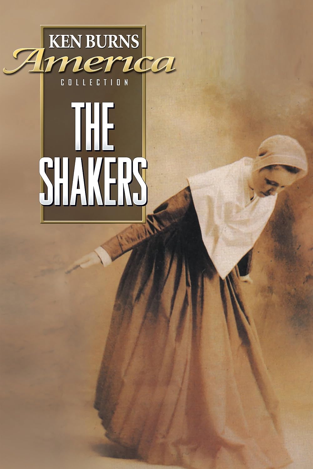 The Shakers: Hands to Work, Hearts to God 