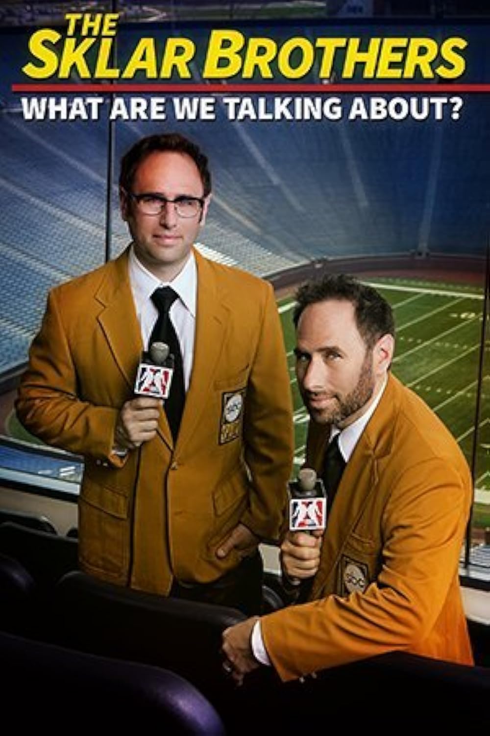 The Sklar Brothers: What Are We Talking About? 