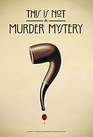 This Is Not a Murder Mystery 