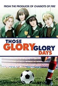 Those Glory Glory Days 