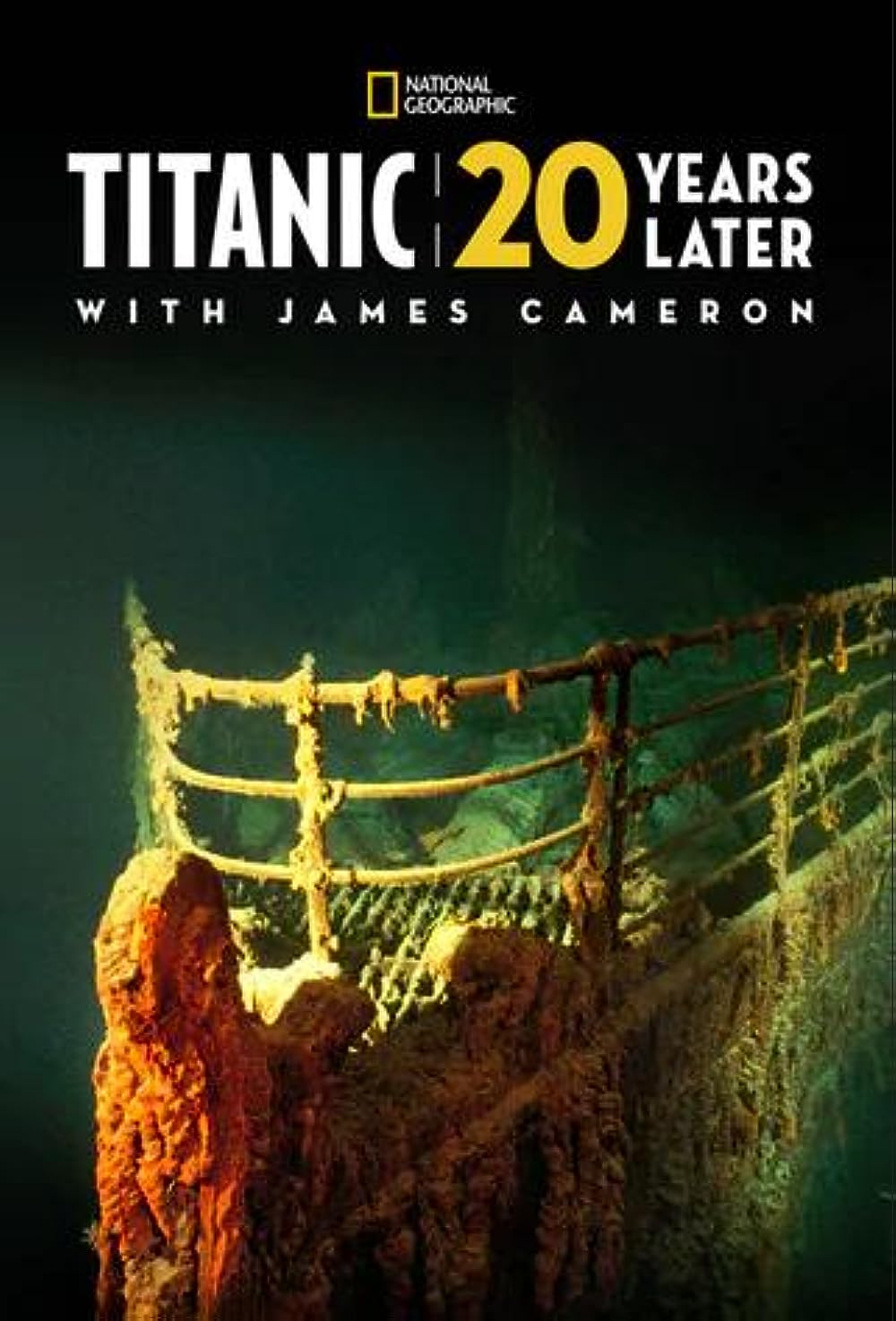Titanic: 20 Years Later with James Cameron 