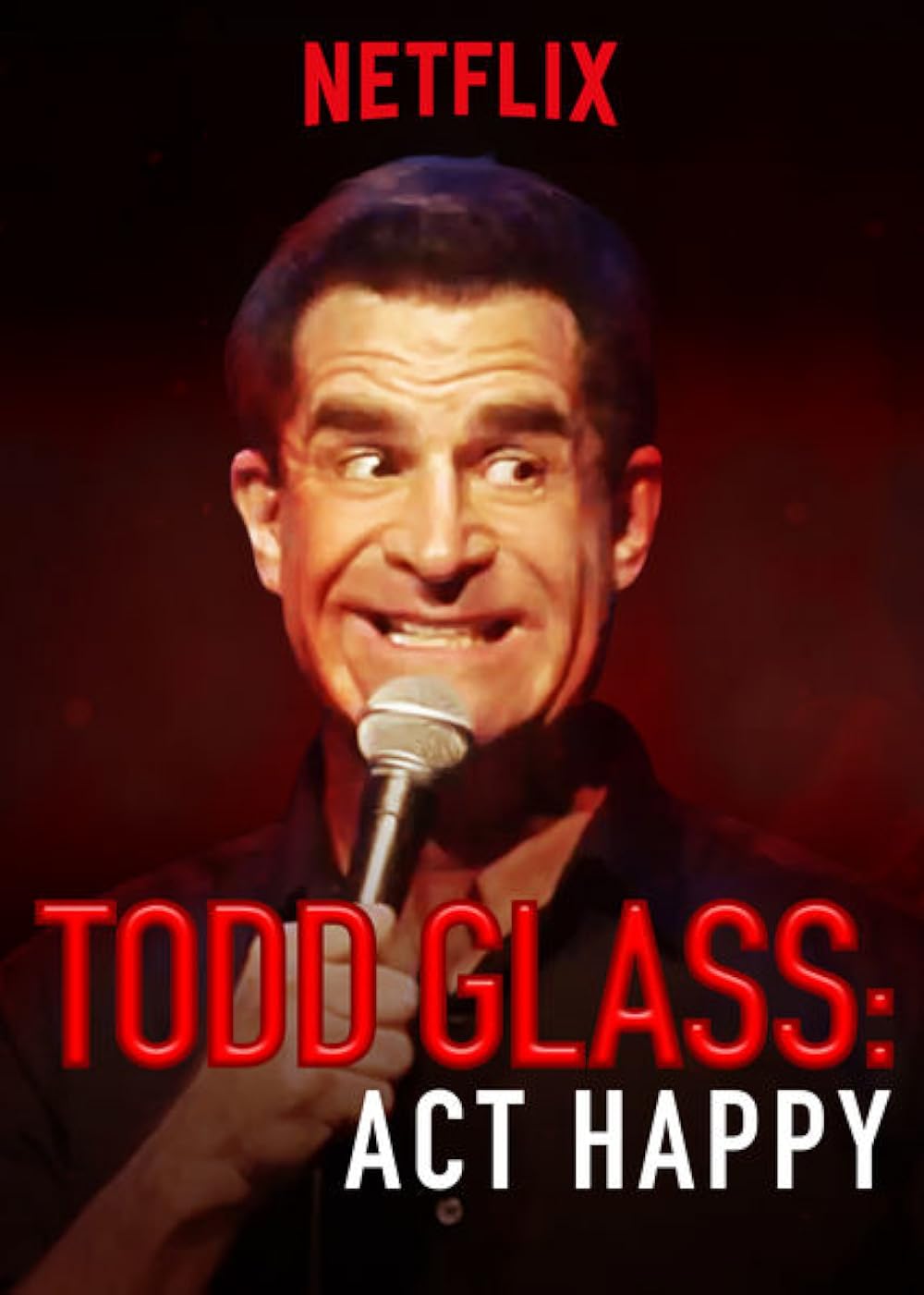 Todd Glass: Act Happy 