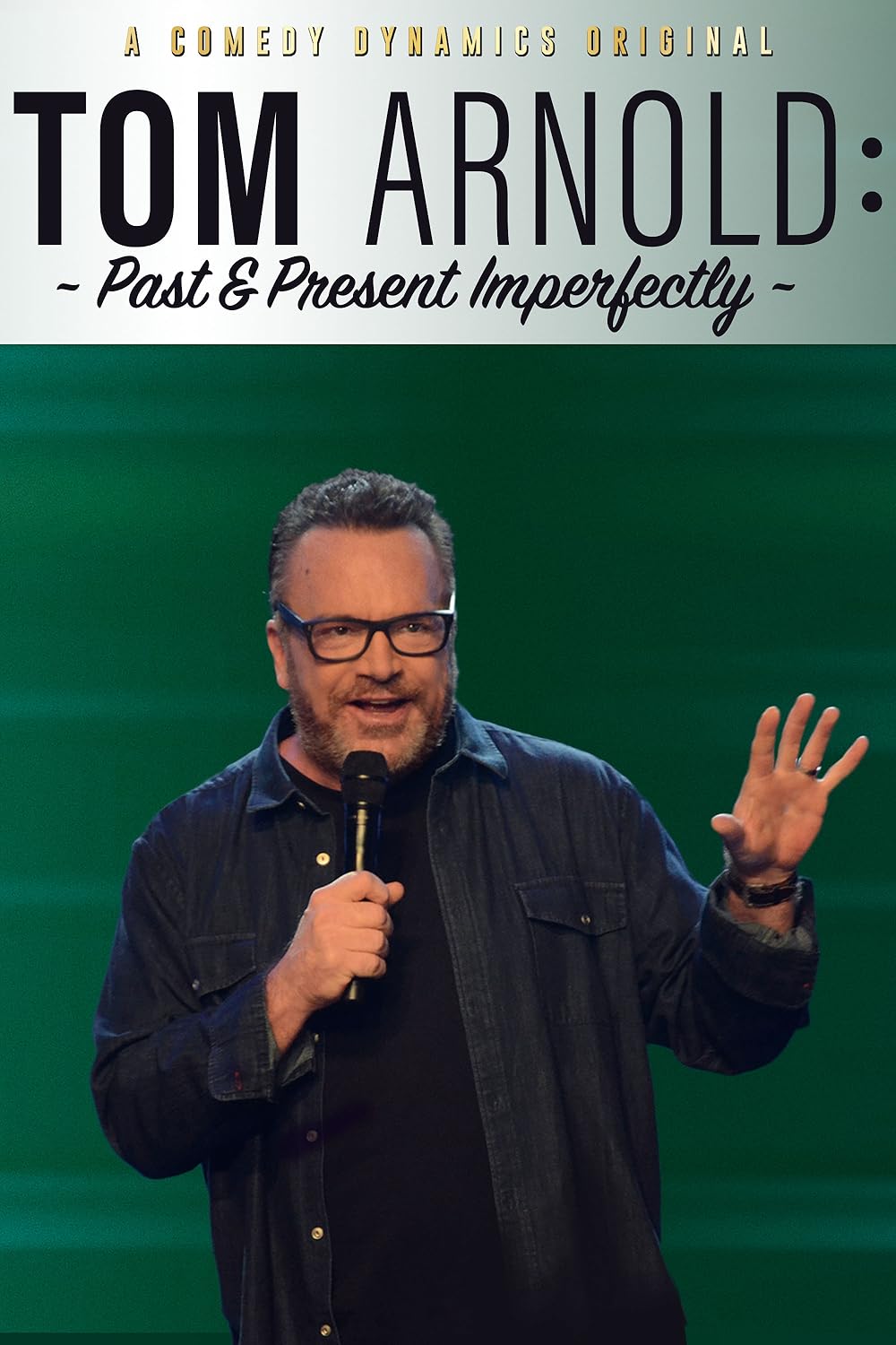 Tom Arnold: Past & Present Imperfectly 