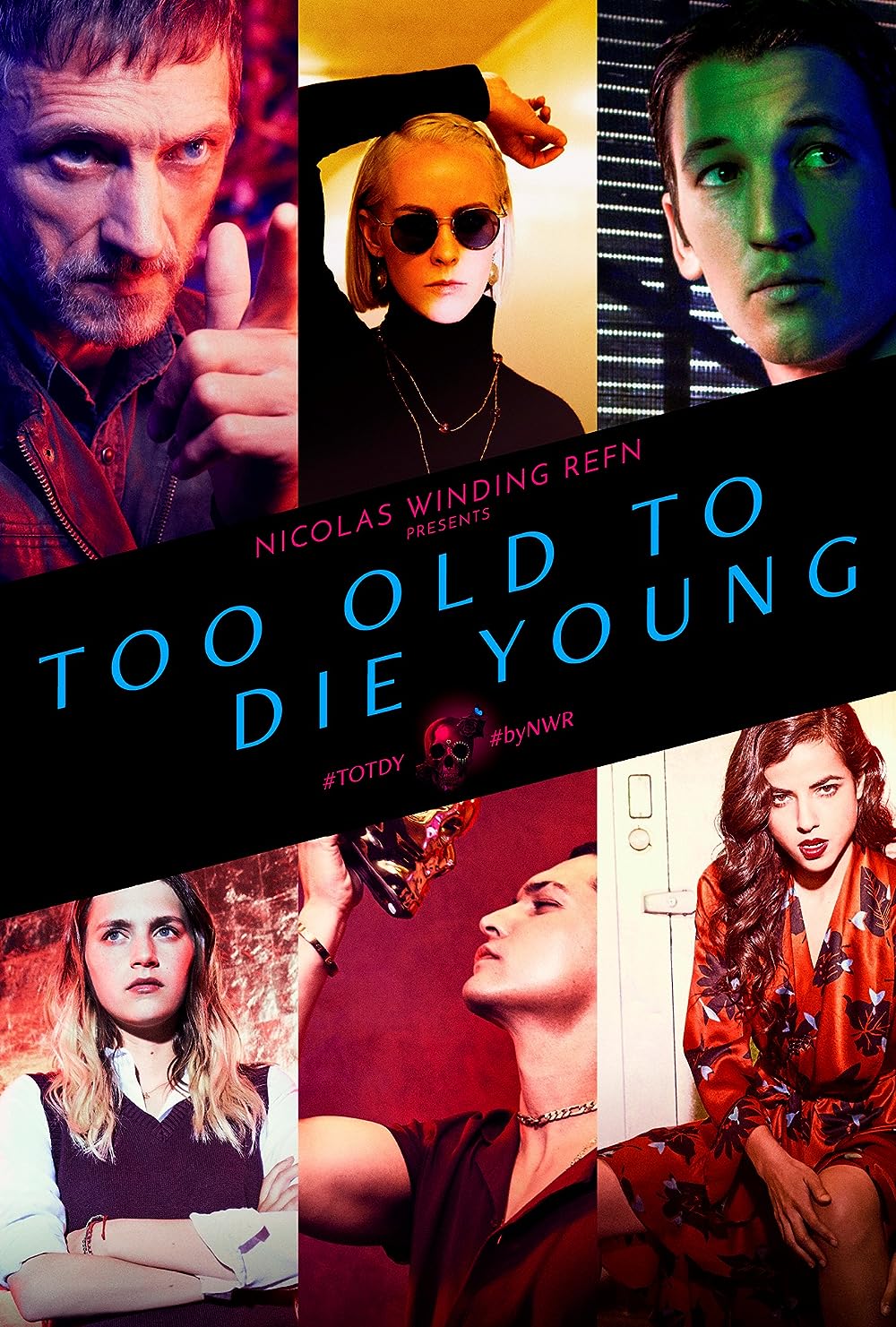 Too Old to Die Young 