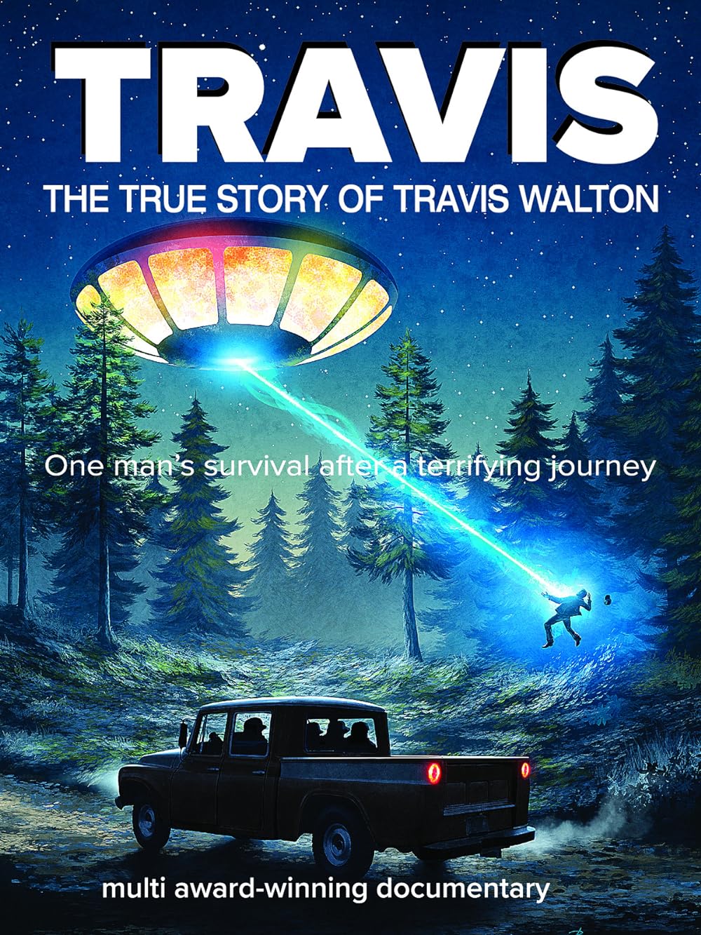 Travis: The True Story of Travis Walton 