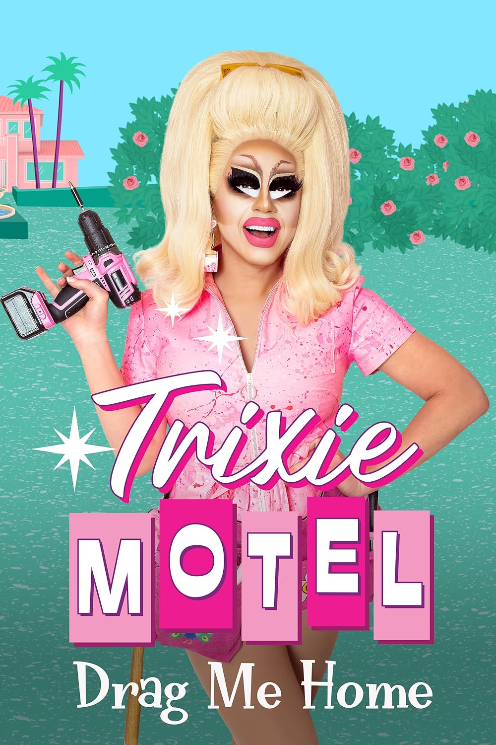 Trixie Motel: Drag Me Home 