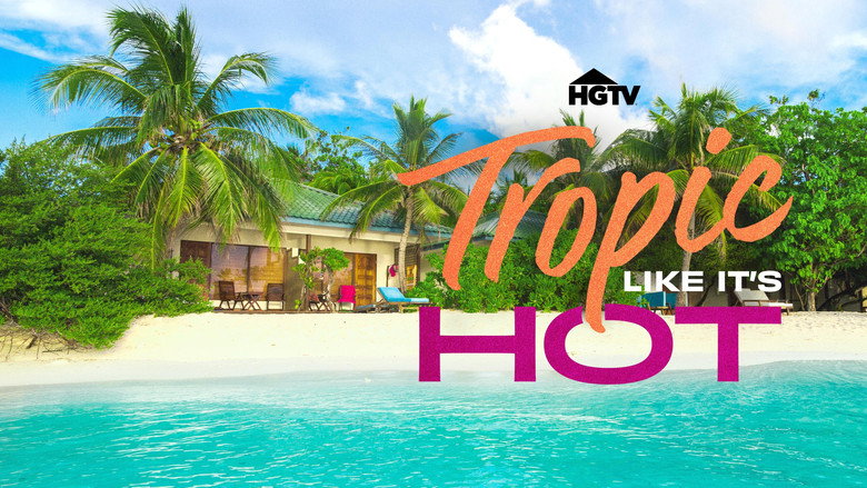 Tropic Like It's Hot (TV Series 2026– ) 2026