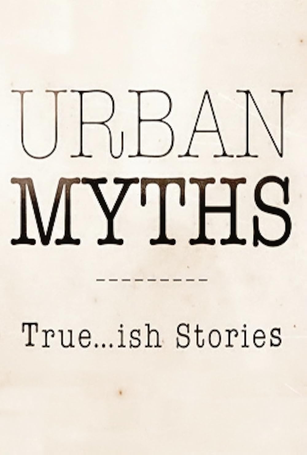 Urban Myths 