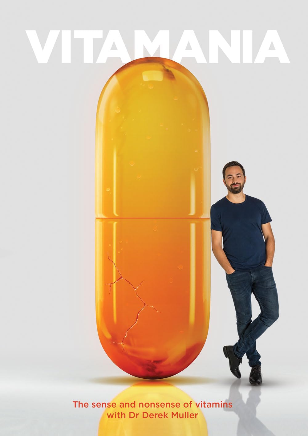 Vitamania: The Sense and Nonsense of Vitamins 