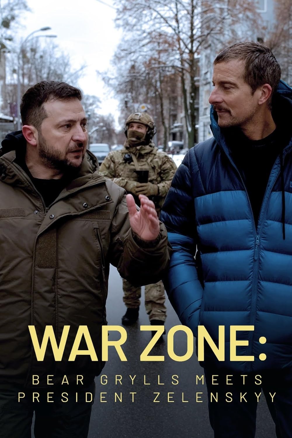 War Zone: Bear Grylls meets President Zelenskyy 