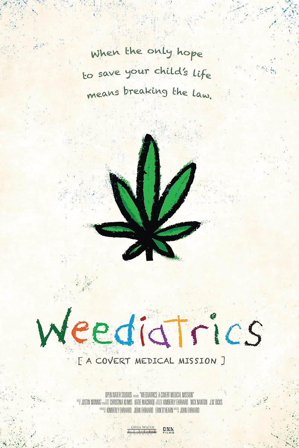Weediatrics: A Covert Medical Mission 