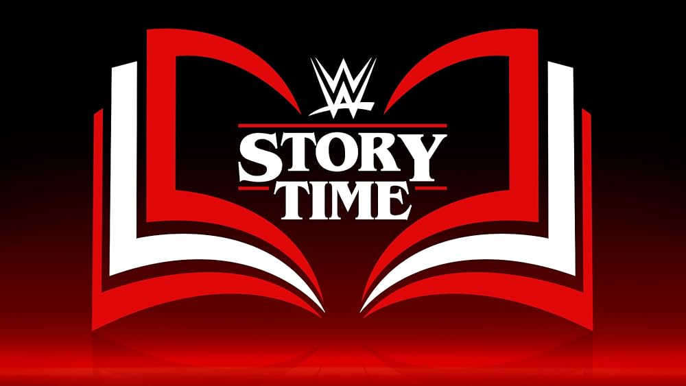 WWE: Story Time 
