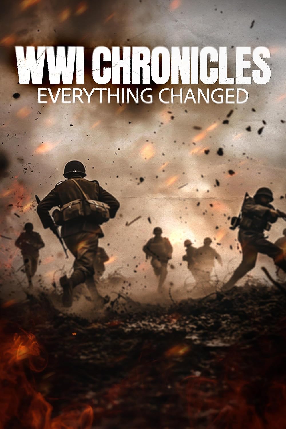 WWI Chronicles: Everything Changed 