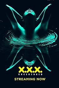XXX: Uncensored 