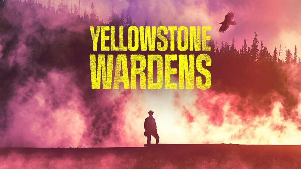 Yellowstone Wardens 