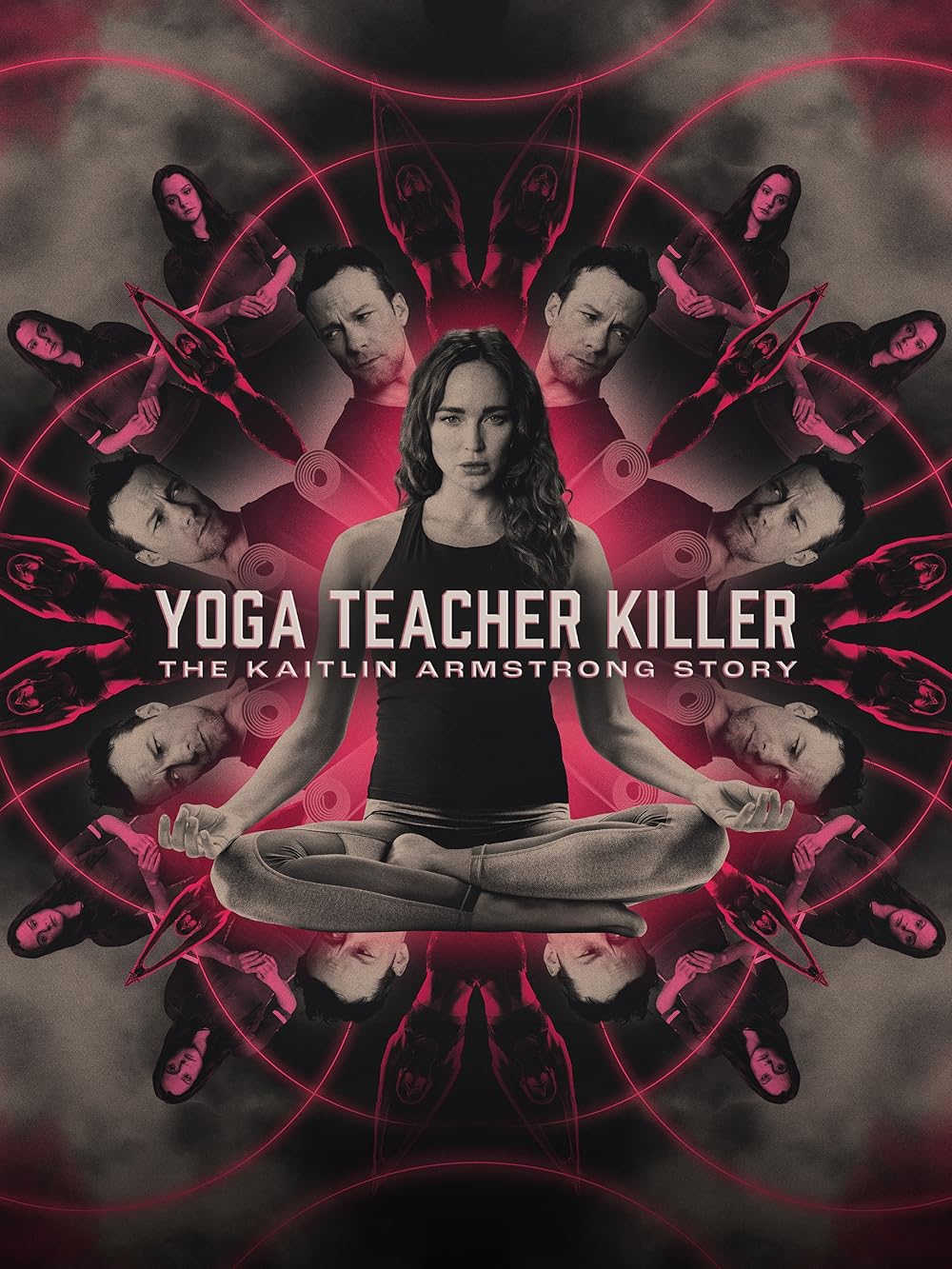 Yoga Teacher Killer: The Kaitlin Armstrong Story 