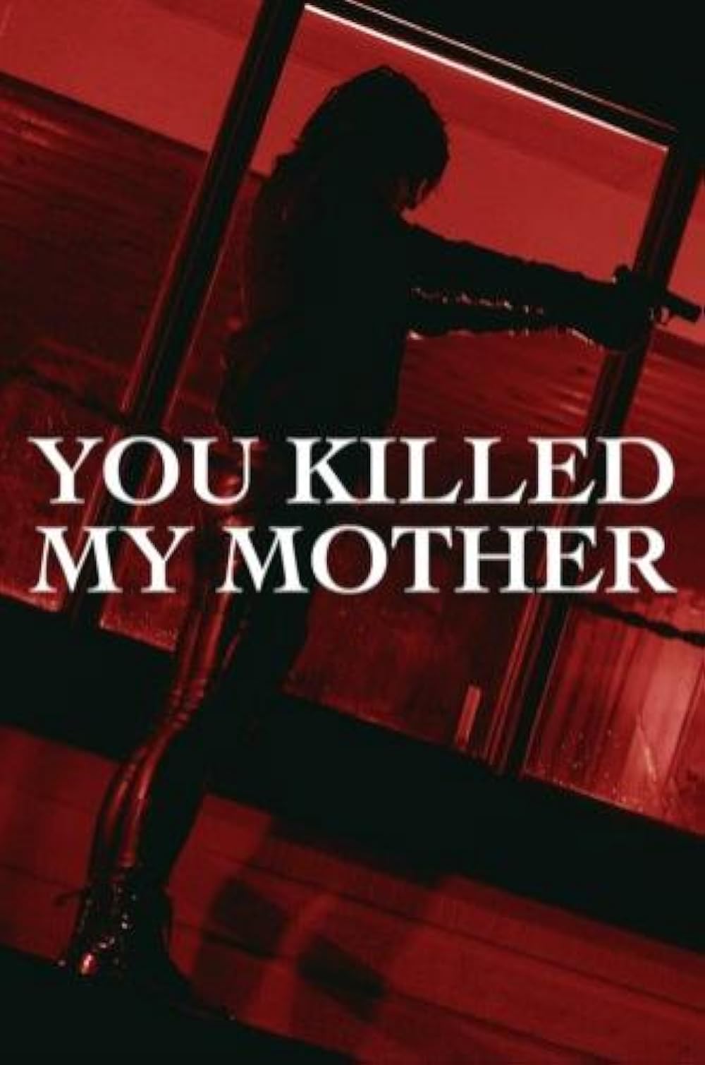 You Killed My Mother 